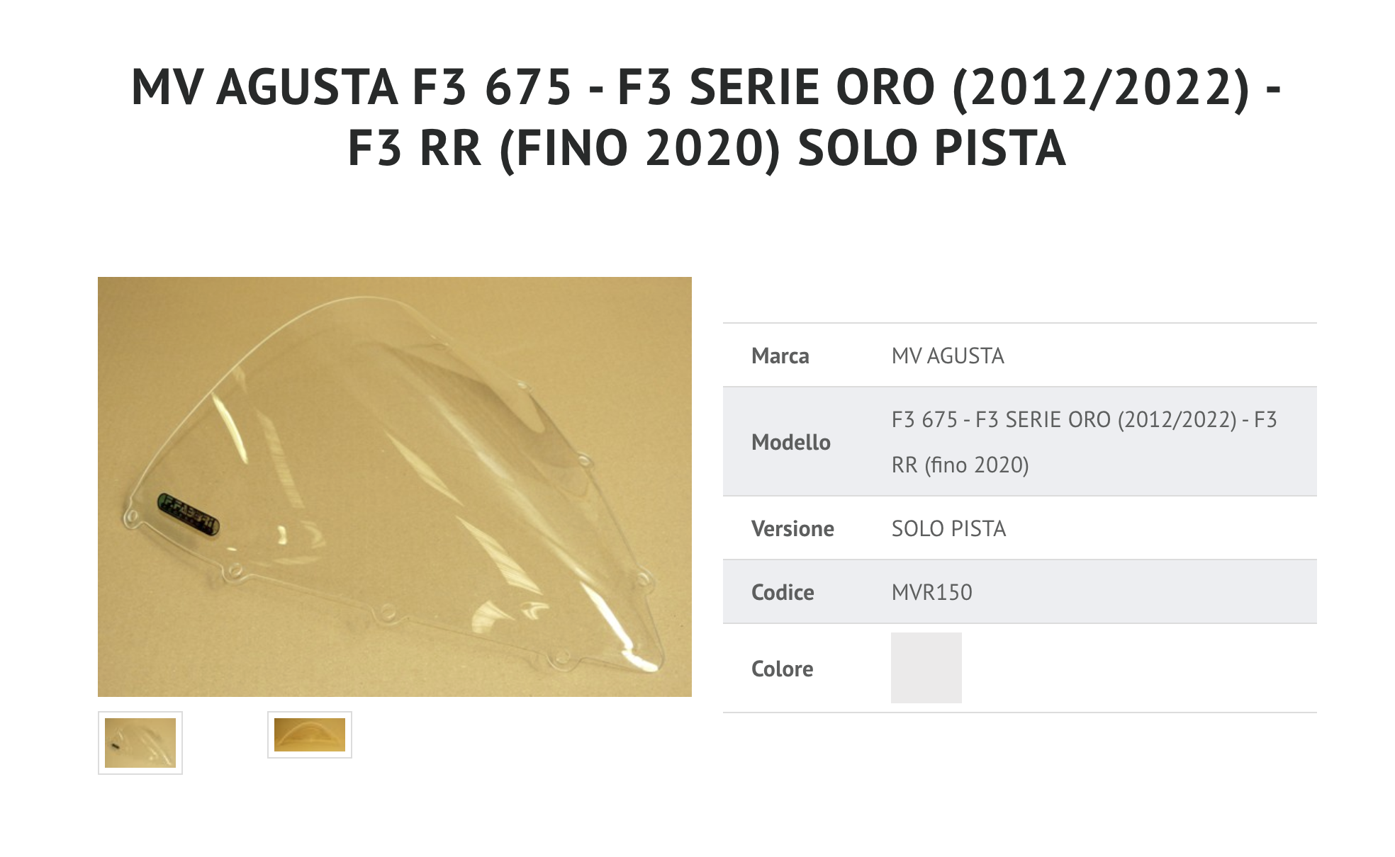 F.FABBRI PLEXIGLASS CUPOLINO SOLO PISTA  MV AGUSTA F3 675 - cod MVR150